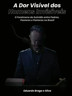 A dor visível dos homens invisíveis